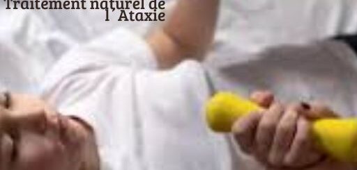 traitement naturel de l´Ataxie